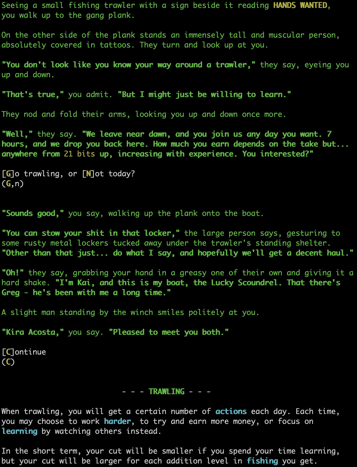 A screen shot showing the player signing up to crew on a fishing trawler. The end of the screen shot shows a tutorial message beginning, as the player has not been out on a trawler yet.